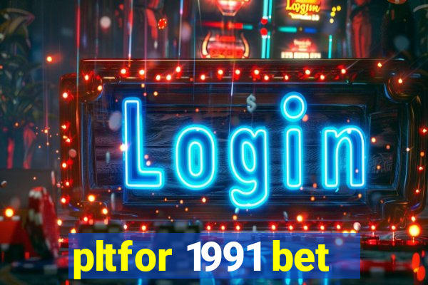 pltfor 1991 bet